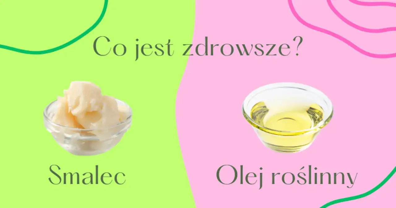 Smalec vs olej rzepakowy grafika porównawcza